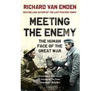 Meeting the Enemy: The Human Face of the Great War