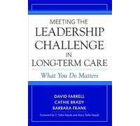 Meeting the Leadership Challenge in Long-Term Care: What You Do Matters