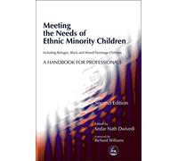 Meeting the Needs of Ethnic Minority Children - Including Refugee, Black and Mixed Parentage Children