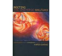 Meeting the Universe Halfway by Karen Michelle Barad