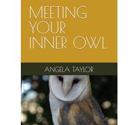 MEETING YOUR INNER OWL: Drawings by author (MEETING WILDLIFE FRIENDS HAVING EPIC ADVENTURES SERIES)