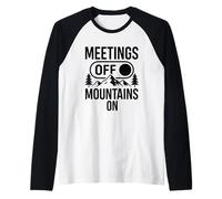 Meetings Off Mountains On Nature Hiking Raglan Baseball Tee