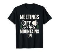 Meetings Off Mountains On Nature Hiking T-Shirt