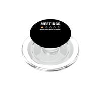 Meetings One Star Could Have Be An Email Would Not Recommend PopSockets PopGrip for MagSafe