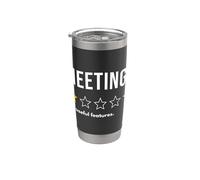 Meetings One Star No Useful Features Would Not Recommend Stainless Steel Insulated Tumbler