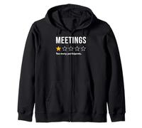 Meetings One Star Too Many Participants Would Not Recommend Zip Hoodie