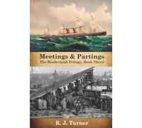 Meetings & Partings: 3 (The Borderland Trilogy)