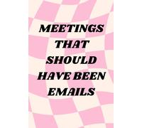 Meetings That Should Have Been Emails