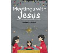 Meetings with Jesus: A collection of kiddies devotionals