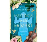 Meetings with Mozart