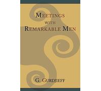 Meetings with Remarkable Men