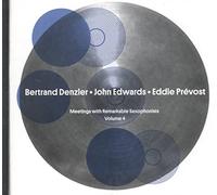 Meetings With Remarkable Saxophonists Vol 4: All-in-All (en tout et pour tout)