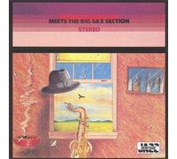 Meets the Big Sax Section