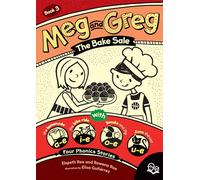Meg and Greg: The Bake Sale: With Four Phonics Stories