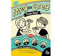 Meg and Greg: Train Day!