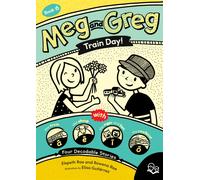 Meg and Greg: Train Day!