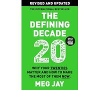 Meg Jay - Defining Decade Why Your Twenties Matter and How to Make t - K245z