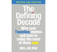 The Defining Decade (Revised): Why Your Twenties Matter - Paperback / softback N