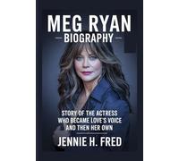 Meg Ryan biography: Story of the actress who became love’s voice and then her own (JENNIE biography)