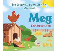 Meg the Sweet Hen: Fun Reading and Rhyme Activity Workbook