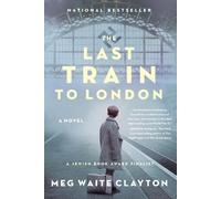 Meg Waite Clayton The Last Train to London (Paperback) (US IMPORT)