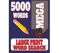 MEGA 5000 Word Search For Adults: Relax, Play, and Train your Brain with Large Print Puzzle Challenges...