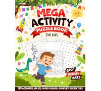 Mega Activity Puzzle Book for Kids: 120 Puzzles, Mazes, Word Scramble, Word Search, Sudoku, Coloring and more