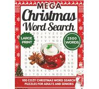 Mega Christmas Word Search For Adults Large Print: 100 Cozy Christmas Word Search Puzzles for Adults and Seniors, Winter Holiday Memory and Stress ... and Solutions (Word Find Books for Adults)