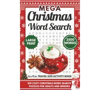 Mega Christmas Word Search For Adults Large Print: 100 Cozy Christmas Word Search Puzzles for Adults and Seniors, 6 x 9 in. Travel Size Activity Book ... and Solutions (Word Find Books for Adults)