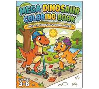 Mega Dinosaur Coloring Book: 110+ Unique Coloring Pages