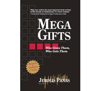 Mega Gifts: Who gives them, who gets them