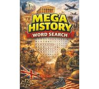 Mega History Crossword Puzzles: 165 Challenging Puzzles Covering World History, Civilizations, and Major Events