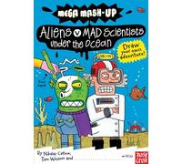 Mega Mash-Up: Aliens v Mad Scientists Under the Ocean (Mega Mash-Up series)