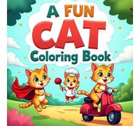 Mega Meow Life: A Fun Cat Coloring Book for Adults and Teens: Meow Moments of Mischief and Mayhem - A Relaxing and Funny Cat Coloring Book for Cat Lovers