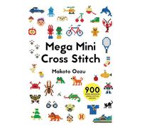 Mega Mini Cross Stitch : 900 super awesome cross stitch motifs