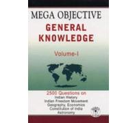 Mega Objective General Knowledge: 2500 Questions v. 1