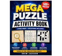 Mega Puzzle Activity Book for Adults and Seniors: 500+ Puzzles Including Word Search, Sudoku, Crosswords, Word Scrambles & Trivia | Large Print