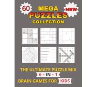 Mega Puzzles Collection: Challenging Puzzle Book for Kids Ages 8-12 - Series 3: Includes Sudoku, Crosswords, Mazes, Kakuro, Word Scramble & Word ... (Family Variety Puzzles & Games books)