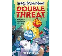 Mega Robo Bros 2: Double Threat: Double Threat (a Phoenix Comic Book)