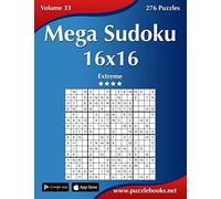 Mega Sudoku 16x16 - Extreme - Volume 33 - 276 Puzzles
