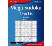 Mega Sudoku 16x16 - Medium - Volume 31 - 276 Puzzles