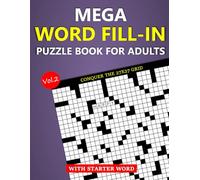 Mega Word Fill-In Puzzle Book for Adults: Conquer the 27x27 Grid with Starter Word (Vol.2)