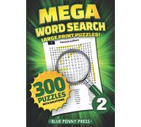 MEGA Word Search (Volume 2): 300 Simple to Challenging LARGE PRINT Puzzles