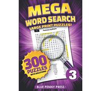 MEGA Word Search (Volume 3): 300 Simple to Challenging LARGE PRINT Puzzles