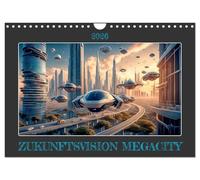 Megacity vision of the future UK-Version (Wall Calendar 2026 DIN A4 Landscape), CALVENDO 12 Month Wall Calendar