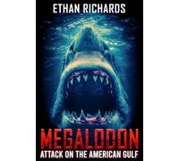Megalodon: The Attack On The American Gulf