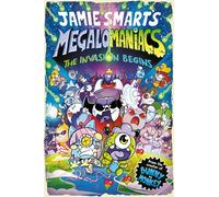 Megalomaniacs: The Invasion Begins! (a Phoenix Comic Book, from the multi-million-selling creative genius Jamie Smart): The Invasion Begins! (a ... Jamie Smart, Illustrator of the Year)