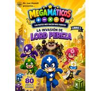 Megamáticos: Libro 1. La invasión de Lord Pereza