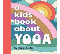 Megan Emily Snider A Kids Book About Yoga Hardcover Megan Emily Snider Multicolor
