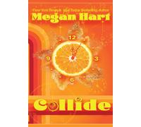 Megan Hart Collide: A Time Travel Romance Paperback Book Megan Hart Multicolor